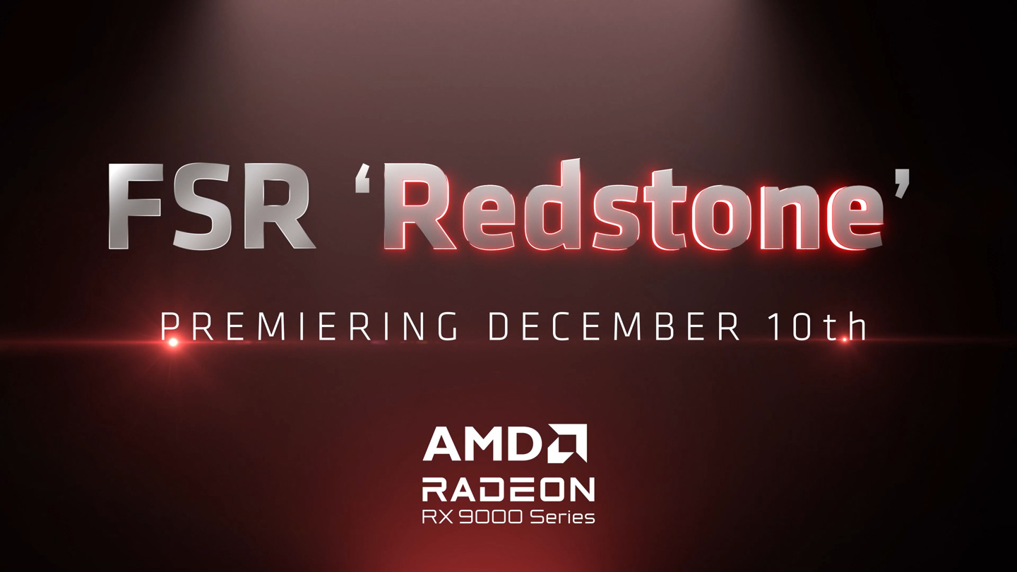 AMD FSR 'Redstone' 将于 2025 年 12 月 10 日正式发布