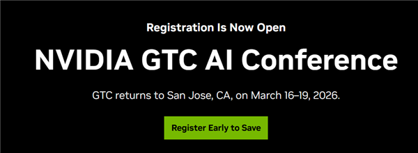 NVIDIA年度盛会GTC 2026 3月16日登场！Vera Rubin成最大看点